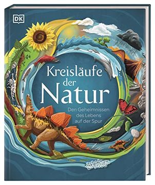 portada Kreisläufe der Natur: Den Geheimnissen des Lebens auf der Spur (in German)