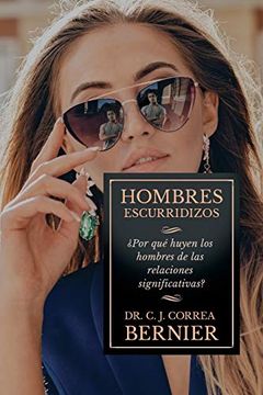portada Hombres Escurridizos: Por qué Huyen los Hombres de las Relaciones Significativas? (Thematic) (in Spanish)