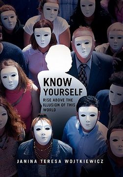 portada know yourself: rise above the illusion of this world (in English)