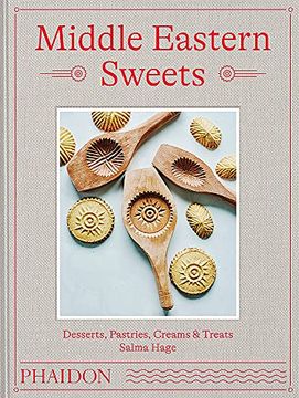 portada Middle Eastern Sweets: Desserts, Pastries, Creams & Treats (Food-Cook) (in English)