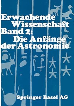 portada Erwachende Wissenschaft: Band 2: Die Anfänge der Astronomie (en Alemán)