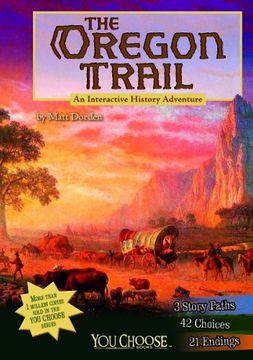 portada the oregon trail: an interactive history adventure (in English)