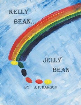 portada Kelly Bean . . . Jelly Bean (in English)