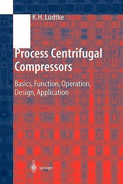 portada process centrifugal compressors: basics, function, operation, design, application (in English)