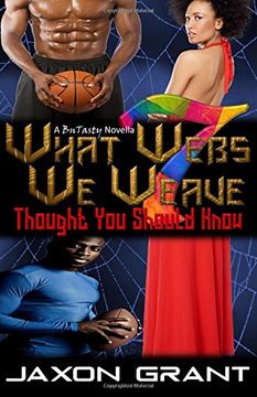 portada What Webs We Weave 7: Thought You Should Know: Volume 7
