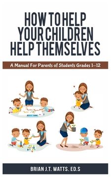 portada How to Help Your Children Help Themselves (en Inglés)