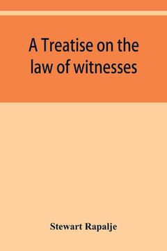 portada A treatise on the law of witnesses (en Inglés)