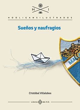 portada Sueños y Naufragios (Hooligans Ilustrados) (in Spanish)