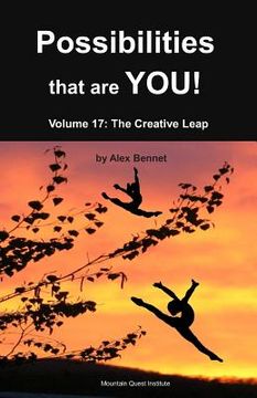 portada Possibilities that are YOU!: Volume 17: The Creative Leap (in English)