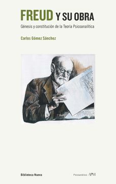 portada Freud y su Obra: Génesis y Constitución de la Teoría Psicoanalítica