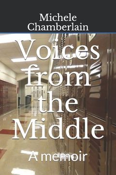 portada Voices from the Middle: A memoir (en Inglés)