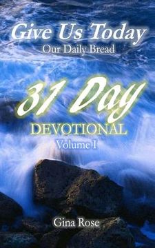 portada Give Us Today: 31 Day Devotional (en Inglés)