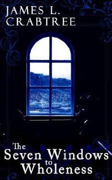 portada the seven windows to wholeness (in English)