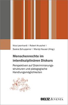 portada Menschenrechte im Interdisziplinären Diskurs - Perspektiven auf Diskriminierungsstrukturen und Pädagogische Handlungsmöglichkeiten (en Alemán)
