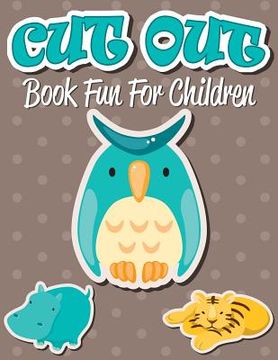 portada Cut Out Book Fun For Children (in English)