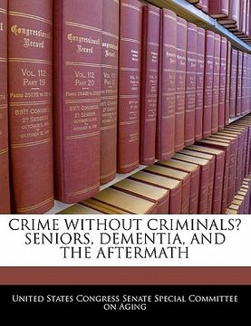 portada crime without criminals? seniors, dementia, and the aftermath (en Inglés)