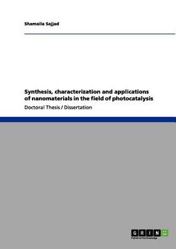 portada synthesis, characterization and applications of nanomaterials in the field of photocatalysis (en Inglés)