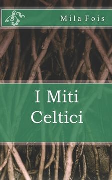 portada I Miti Celtici (in Italian)