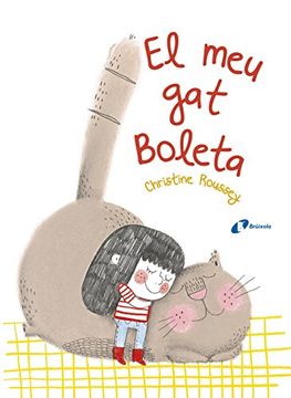 portada El Meu Gat Boleta (Catalá - A Partir De 3 Anys - Àlbums - Altres Àlbums)