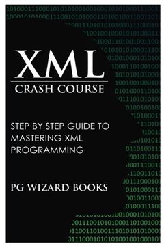 portada XML Crash Course: Step by Step Guide to Mastering XML Programming