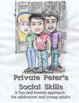 portada Private Peter's Social Skills: A fun and honest approach for adolescent and young adults (en Inglés)