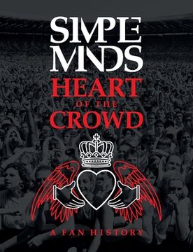 portada Simple Minds: Heart Of The Crowd (in English)