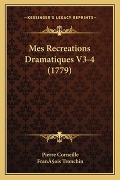 portada Mes Recreations Dramatiques V3-4 (1779) (en Francés)