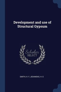 portada Development and use of Structural Gypsum (en Inglés)