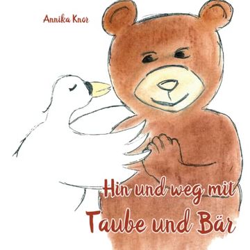 portada Hin und weg mit Taube und bär (in German)