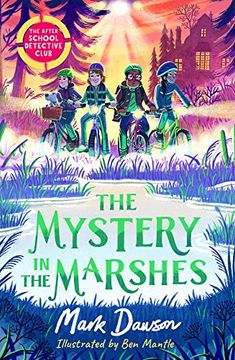 portada Mystery in the Marshes: The After School Detective Club: Book Three (The After School Detective Club, 3) (en Inglés)