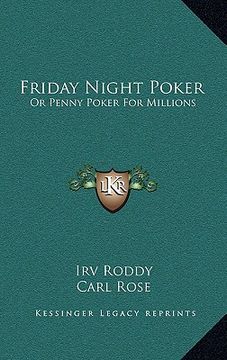 portada friday night poker: or penny poker for millions or penny poker for millions (in English)