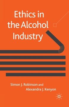 portada Ethics in the Alcohol Industry (en Inglés)