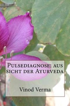 portada Pulsediagnose: aus sicht der Ayurveda (in German)