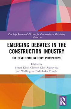 portada Emerging Debates in the Construction Industry (Routledge Research Collections for Construction in Developing Countries) (en Inglés)
