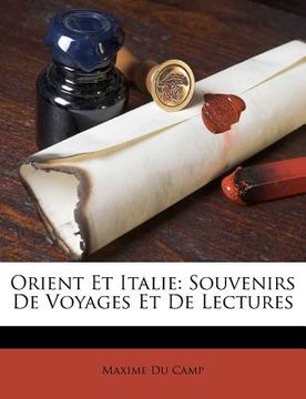 portada Orient Et Italie: Souvenirs De Voyages Et De Lectures (en Francés)
