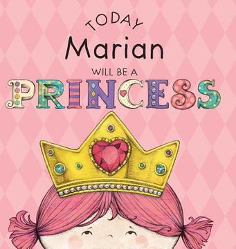 portada Today Marian Will Be a Princess (in English)