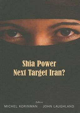 portada shia power: next target iran? (in English)