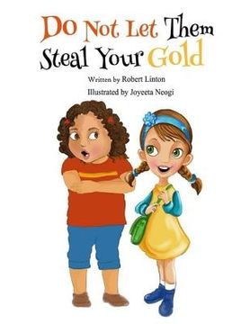 portada Do Not Let Them Steal Your Gold