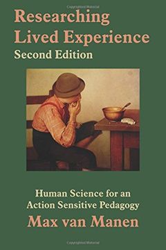 portada Researching Lived Experience: Human Science for an Action Sensitive Pedagogy 