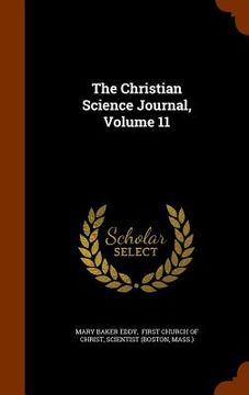 portada The Christian Science Journal, Volume 11 (in English)