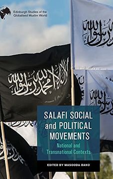 portada Salafi Social and Political Movements: National and Transnational Contexts (Edinburgh Studies of the Globalised Muslim World) (en Inglés)