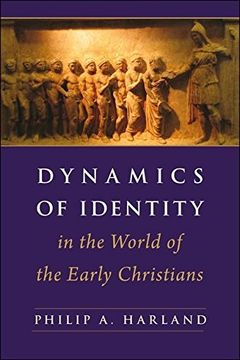 portada Dynamics of Identity in the World of the Early Christians 