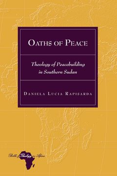 portada Oaths of Peace: Theology of Peacebuilding in Southern Sudan