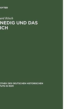 portada Venedig und das Reich: Handels- und Verkehrspolitische Beziehungen in der Deutschen Kaiserzeit 