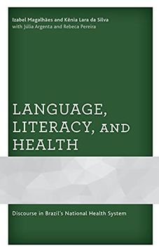 portada Language, Literacy, and Health: Discourse in Brazil'S National Health System (en Inglés)