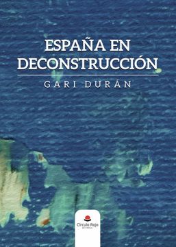 portada España en Deconstruccion