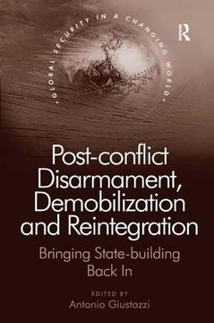 portada post-conflict disarmament, demobilization and reintegration