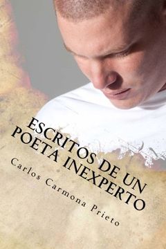 portada Escritos de un poeta inexperto: para lectores inexpertos (Spanish Edition)