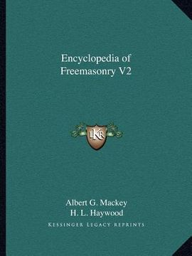 portada encyclopedia of freemasonry v2 (en Inglés)