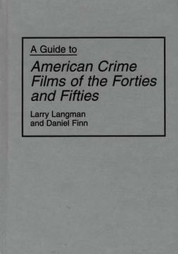 portada a guide to american crime films of the forties and fifties (in English)